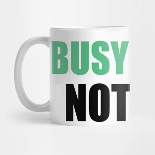 Busy doing nothing 3 Mug